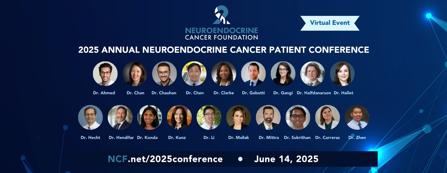 June 14: 2025 Neuroendocrine Cancer Foundation's Annual Patient Conference
